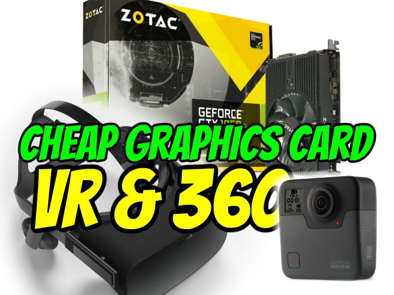 cheapest VR-Ready graphics card for 