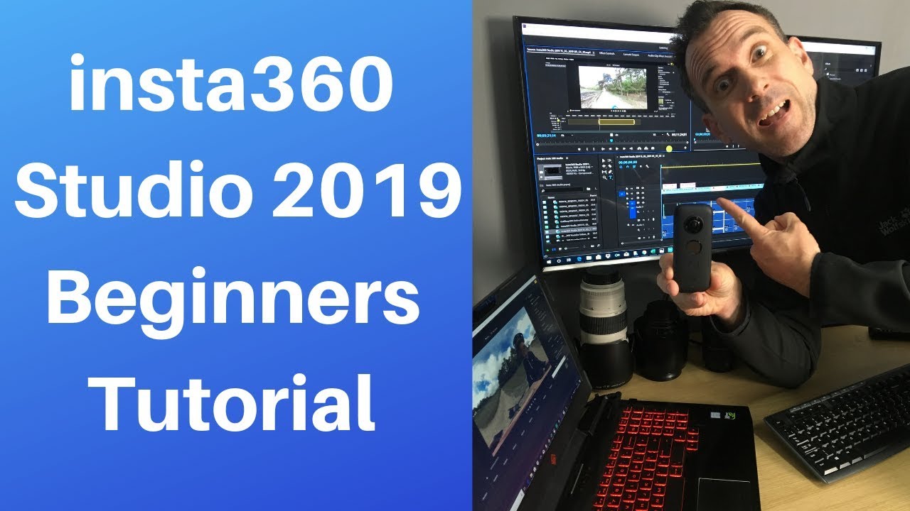 Beginners guide to 360 editing using insta360 studio 2019 edition - 360