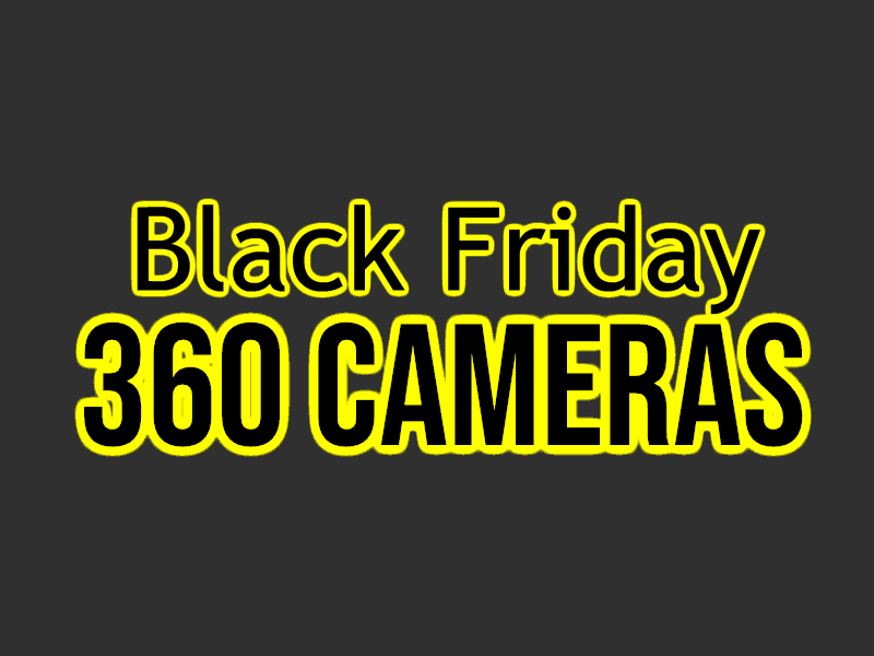 Black Friday 2019 deals for 360 cameras 